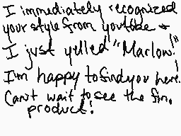 Drawn comment by DoodleDork
"I immediately recognized your style from you. I just yelled "Marlow!" I'm happy to find you here! Can't wait to see the final product."