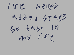 Drawn comment by jonas
"I've never added stars so fast in my life"