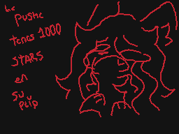 Drawn comment by ★Beel0ng★
"pushe tones 2000 STARS en su pulp"