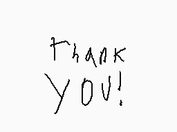 Drawn comment by ?a XD
"Thank YOU!"