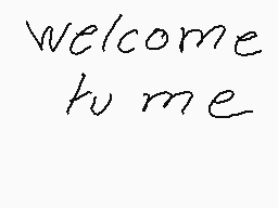 Drawn comment by Mark PROO😃
"welcome to me"