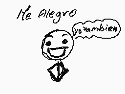 Drawn comment by MARK※😔
"Me Alegro y tambien"