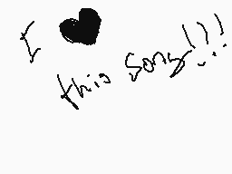 Drawn comment by Scarwolf♥
"I love this song!!!"
