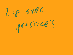 Drawn comment by Zando
"2: p sync practice?"