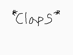 Drawn comment by Ethan
"*Claps*"