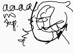 Drawn comment by kidz.tord😔
"aaaaaa 300 A"