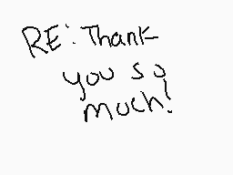 Drawn comment by OshyWolfie
"RE: Thank you so much!"