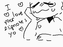 Drawn comment by Cierra K.
"I love your flipnotes yo"