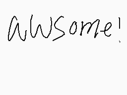 Drawn comment by Ash☆
"awsome!"