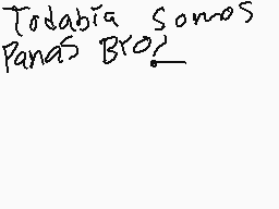 Drawn comment by Destroyer
"Todavía somos Pandas Bros?"