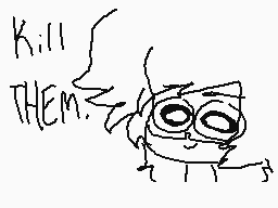 Drawn comment by ⬆FNG⬇
"kill then."