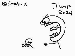 Drawn comment by Cereal XL
"@Smash x Trump 2024"