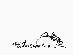 Drawn comment by BrokenWord
"failed cowboy hat"