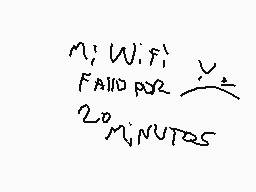 Drawn comment by Milo
"M: W.I.F. FAIL POZ 20 MINUTOS"