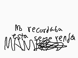 Drawn comment by MorTon
"mЬ recordaba esta semergenda"