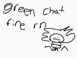 Drawn comment by Voxenl
"green chat fire n"