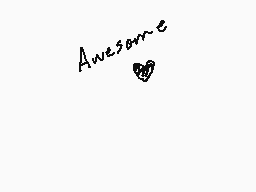 Drawn comment by ※Tringle※
"Awesome"