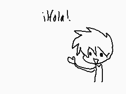Drawn comment by HiashiKun😑
"¡Hola!"
