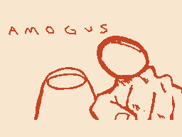 Drawn comment by Hiashi
"AMOGUS"