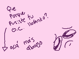 Drawn comment by Hiashi ひあし
"Que Porque Pusiste tu 116461207? O.C. aqui mais algo?"