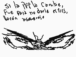 Drawn comment by Humitaxx
"Si la piffla cambia, fue por lo no darle estilos, loron osadojo"