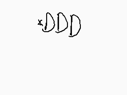 Drawn comment by 256
"xDDD"