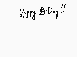 Drawn comment by 256
"Happy B-Day!"