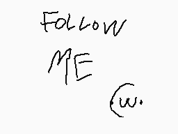 Drawn comment by #K●de#
"Follow ME w"