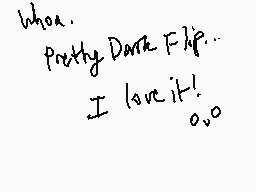 Drawn comment by Koldinio
"Whoa. Pretty Dark F2P.. I love it! 0.0"