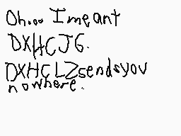 Drawn comment by Casjin
"Oh... I meant DXH CJG. DXH CZ sends you nowhere."