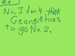 Drawn comment by Casjin
"Re. N1, I don't think Georgia has to go No. 2."