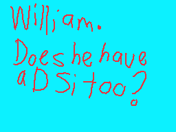 Drawn comment by Casjin
"William. Does he have a DSi too?"