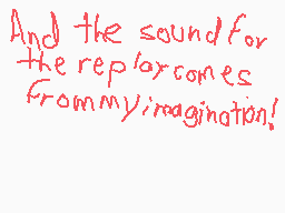 Drawn comment by Casjin
"And the sound for the replayarcones frommy/imaginat!"