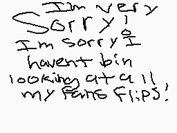 Drawn comment by jessicajes
"I'm very sorry I haven't been looking at all my fanflips!"
