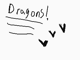 Drawn comment by BassKnight
"Dragons!"