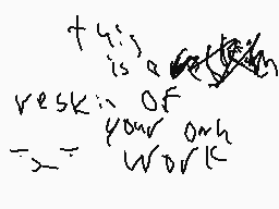 Drawn comment by tobiGilgiz
"this is a reskin of your own work"