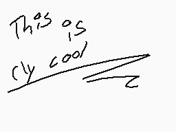 Drawn comment by Skittles
"This is cool!"