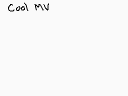Drawn comment by Mad×Hatter
"Cool MV"