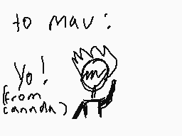 Drawn comment by まとMato
"to Mau: Yo! (from canada)"
