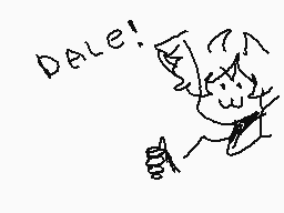 Drawn comment by ♪☆◆jp♦☆♪
"Dale!"