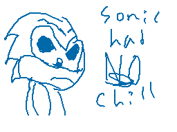 Drawn comment by Meekal
"sonic had chill"