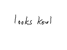 Drawn comment by Mr. Beast
"looks kewl"