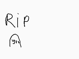 Drawn comment by Hiyoko S
"Rip"