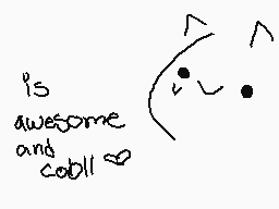 Drawn comment by Gr@TzCRⒶzⓎ
"is awesome and cool!"