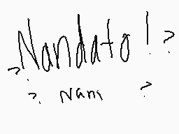 Drawn comment by SaiyanGirl
"Nandato! Nam?"