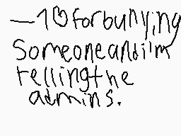 Drawn comment by sudofan124
"—forburying someoneandhim tellingthe admins."