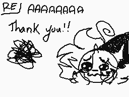 Drawn comment by SadQu33n☔
"REJ AAAAAAAA Thank you!!"