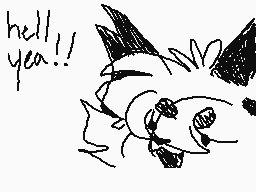 Drawn comment by SadQu33n☔
"hell yea!!"