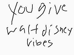 Drawn comment by ★ⓇÜ$〒★™
"you give wait+disney vibes"