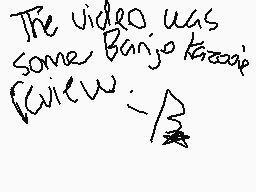 Drawn comment by snuffst★r
"The video was some Banjo Kazooie (with) -/3"